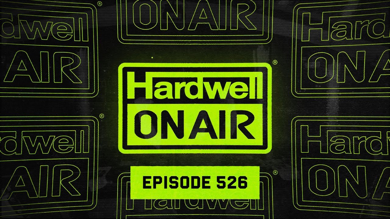 Hardwell On Air 526