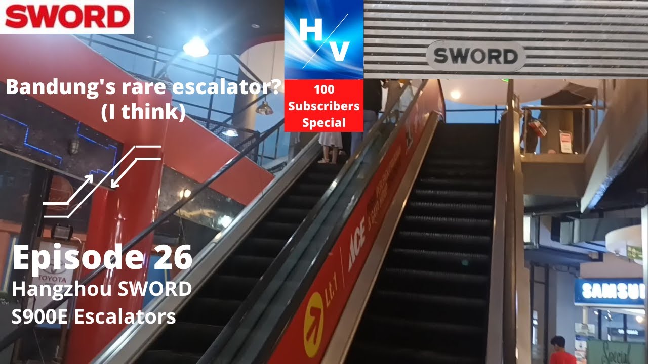 100 Subs Special! | Hangzhou SWORD S900E Escalators at Ujung Berung Town Square (Ubertos)