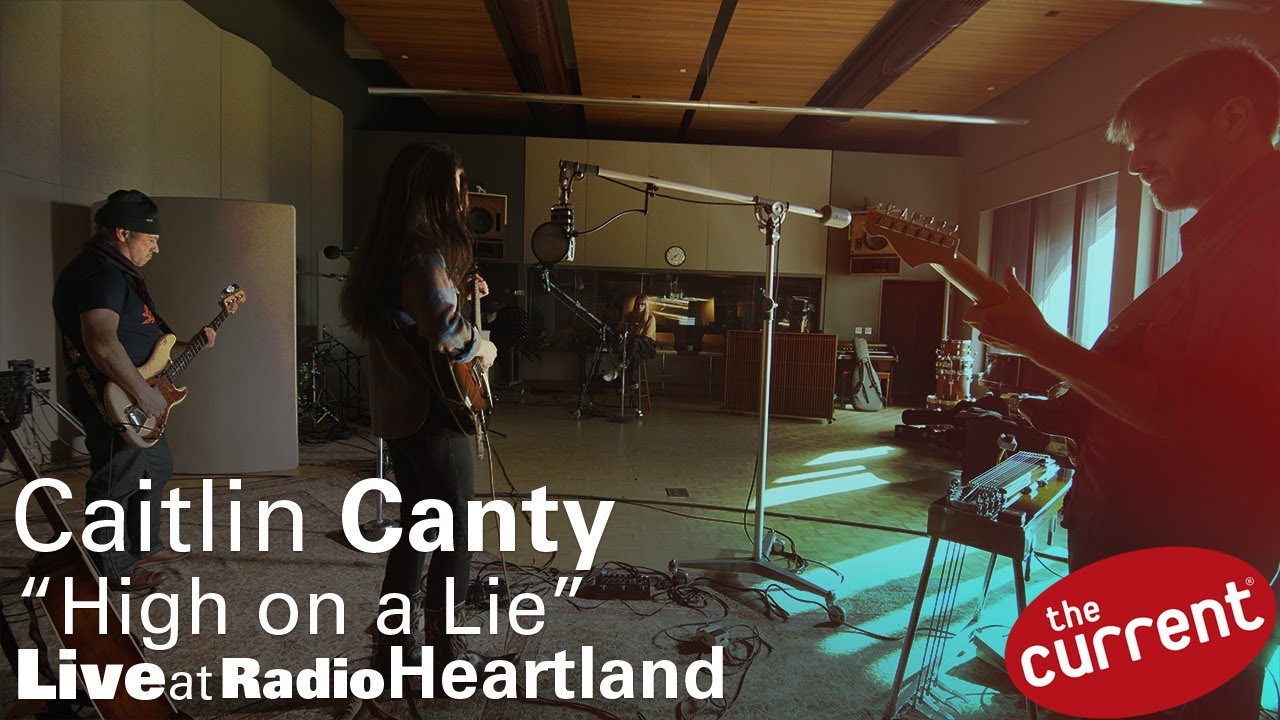 Caitlin Canty &mdash; High on a Lie (live at The Current for Radio Heartland)