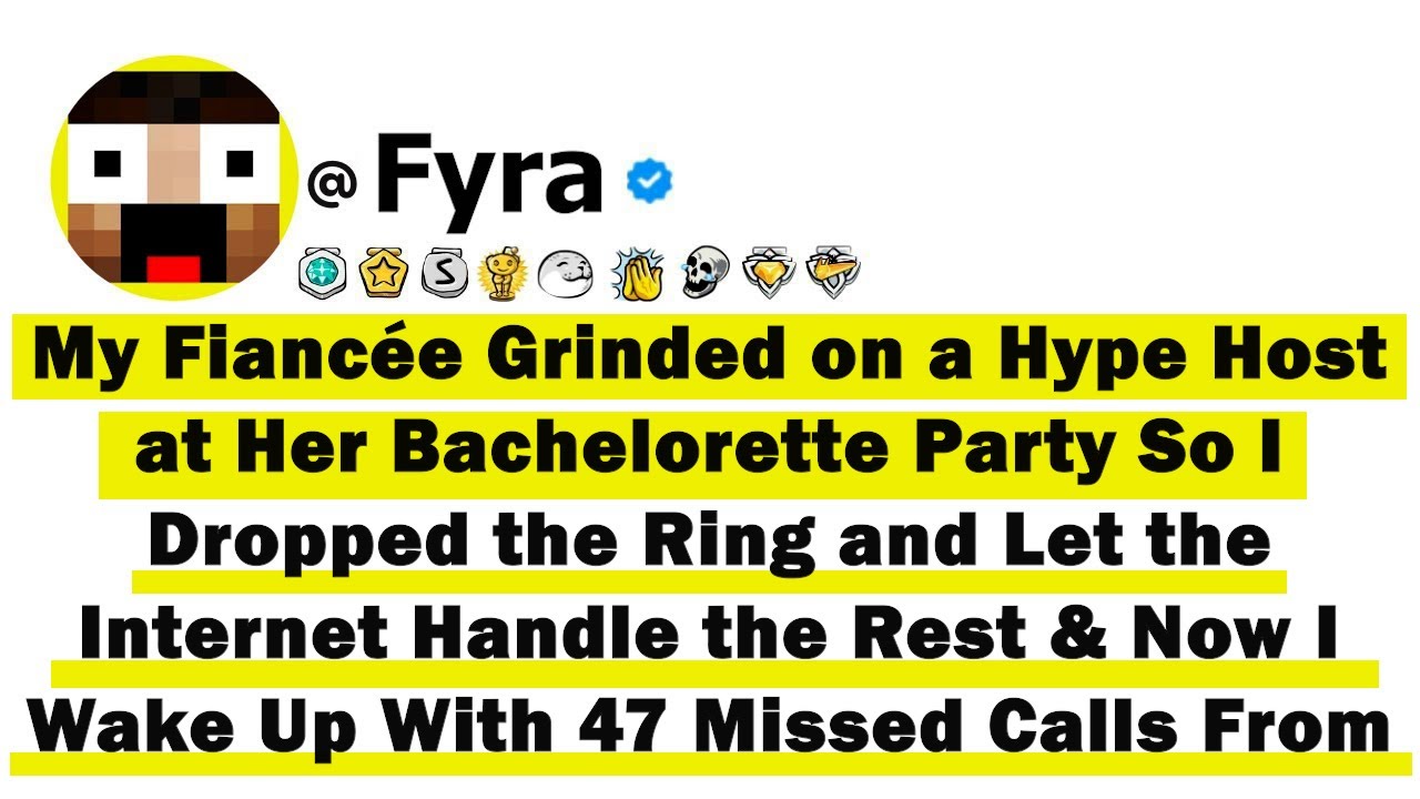 My Fiancée Grinded on a Hype Host at Her Bachelorette Party So I Dropped the Ring and Let the Intern