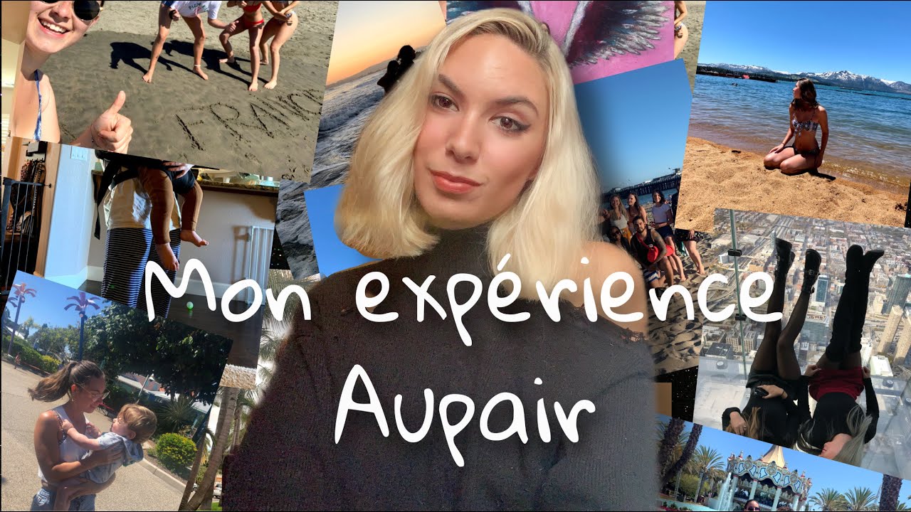 Comment &ecirc;tre Aupair + mon exp&eacute;rience personnelle