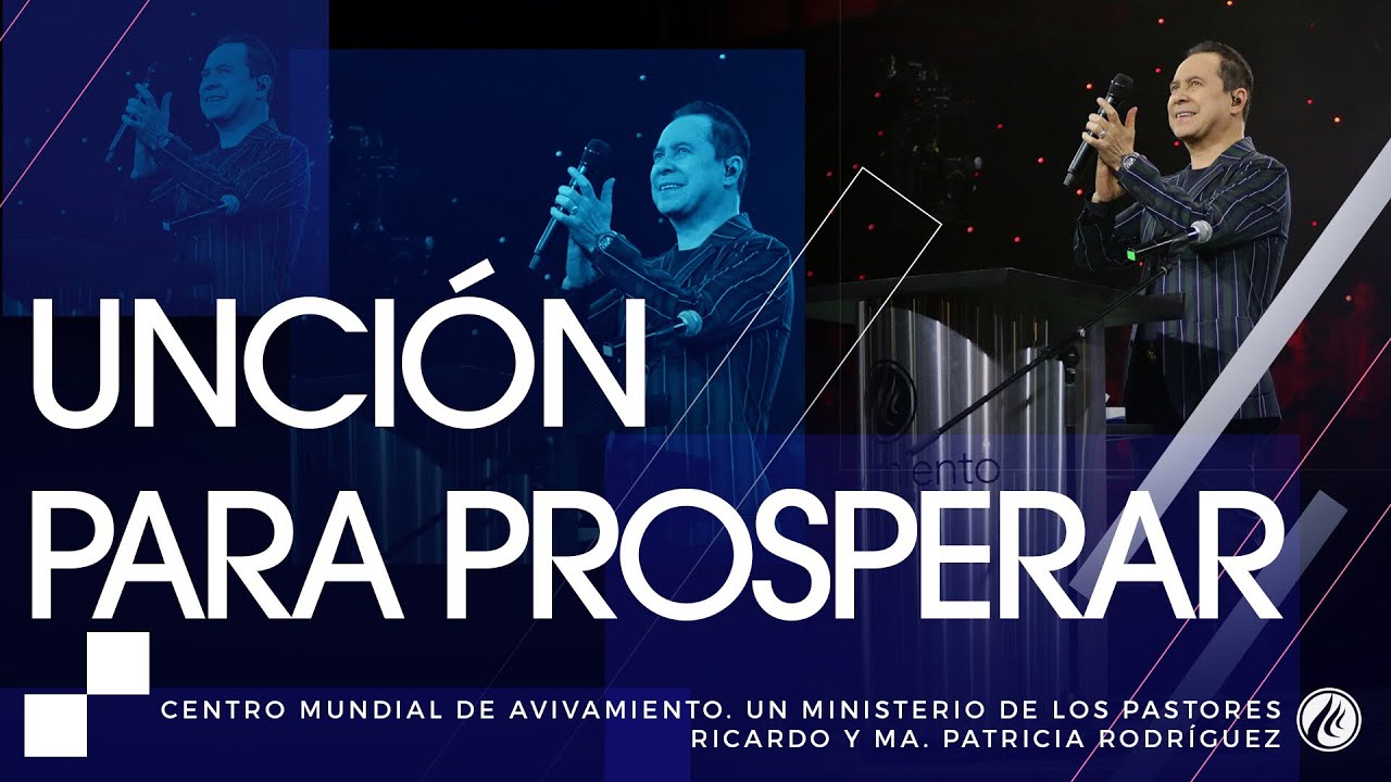 #145 Unción para prosperar - Pastor Ricardo Rodríguez