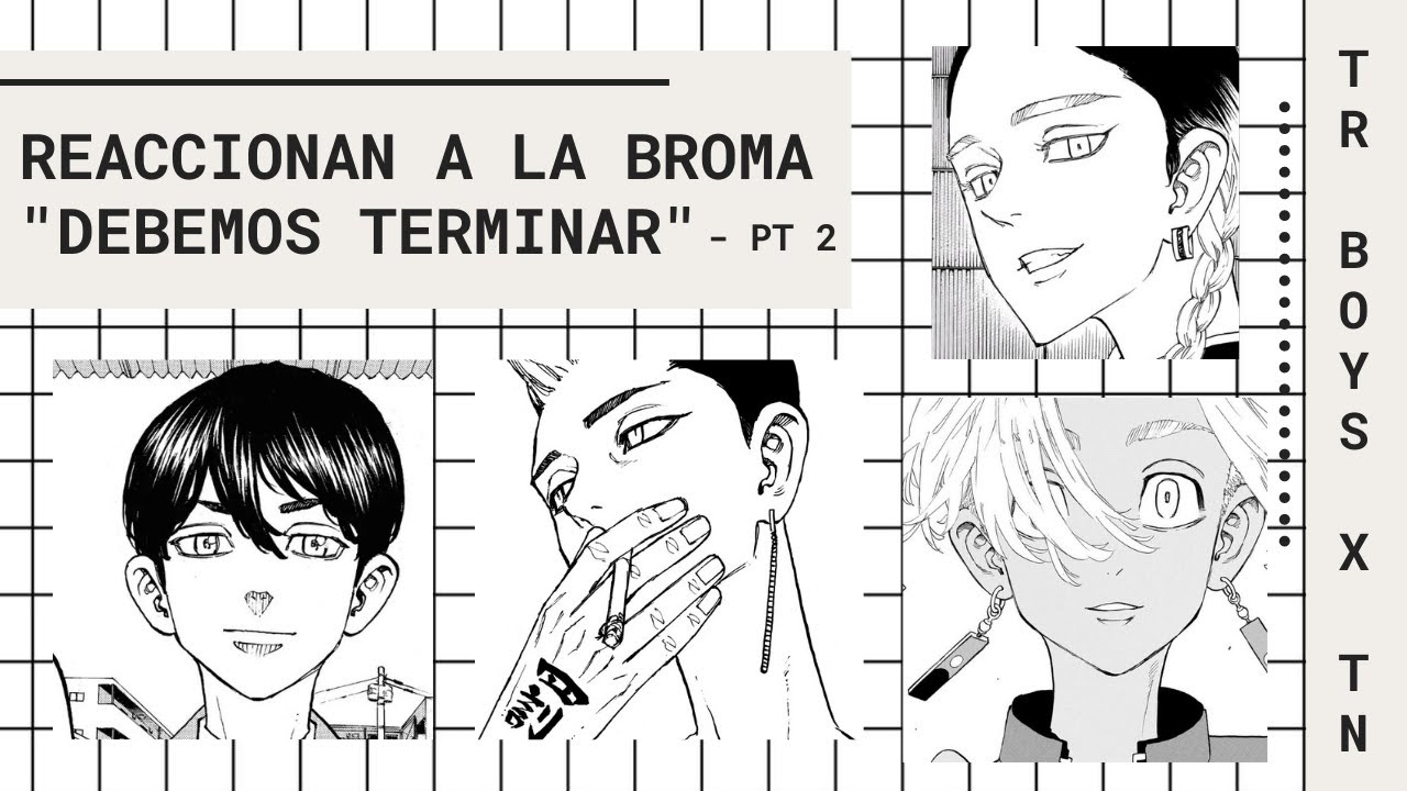 ✨PARTE 2: CHICOS DE TOKYO REVENGERS REACCIONAN A LA BROMA 