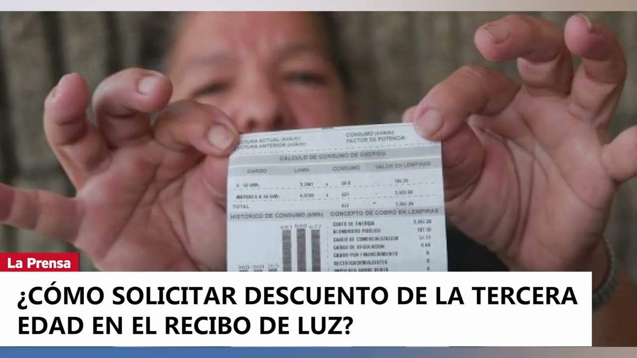 ¿Cómo solicitar descuento de la tercera edad en el recibo de luz
