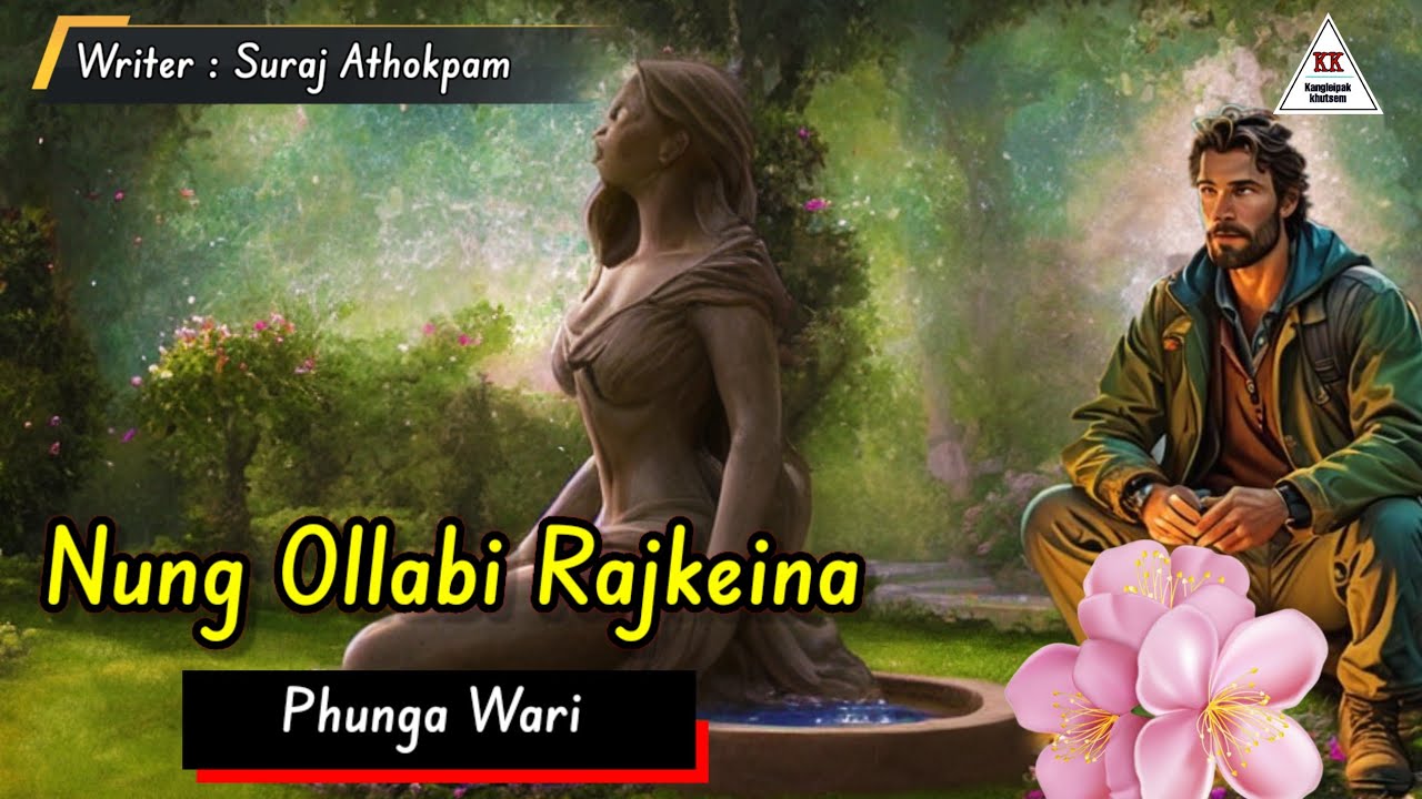 NUNG OLLABI RAJKEINA || Bharatki Phunga Wari
