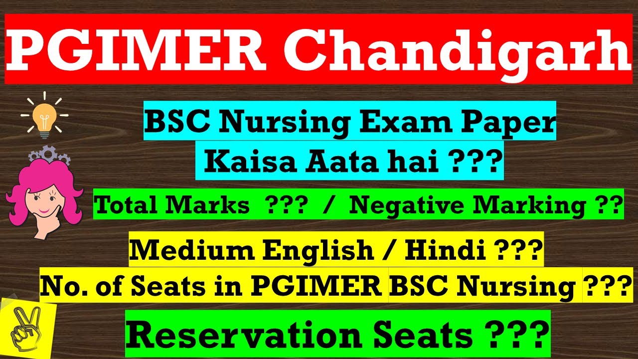 PGIMER Chandigarh BSc Nursing 2022 | Seats | Eligibility | Paper Pattern | Fees | Reservation