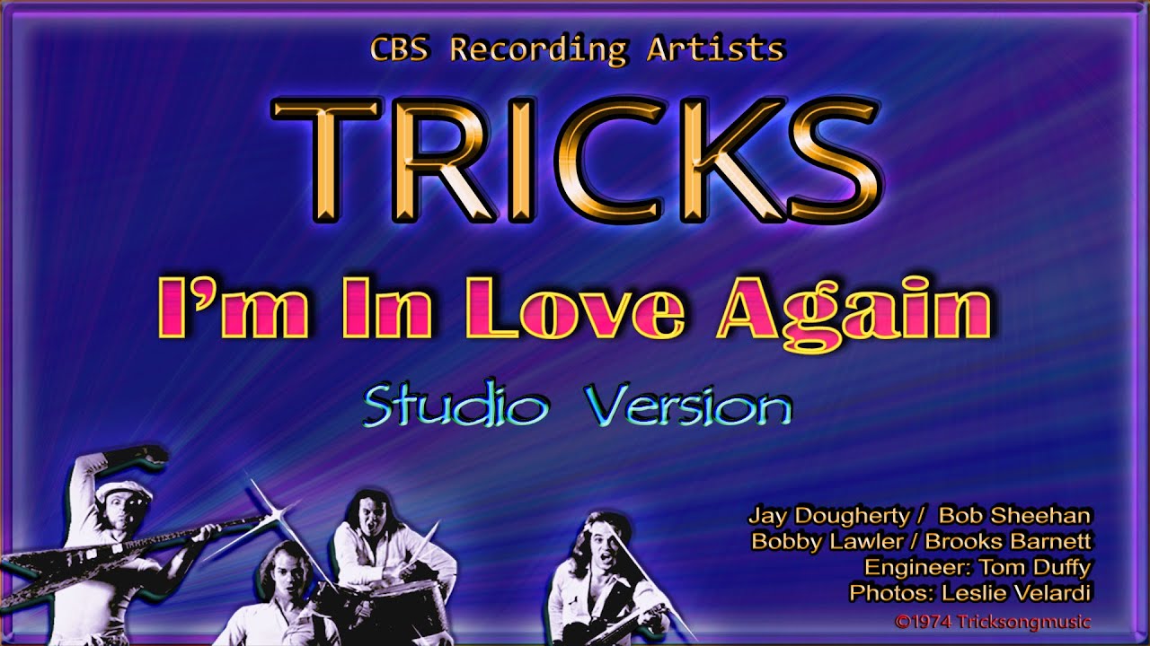 Tricks -  I'm In Love Again