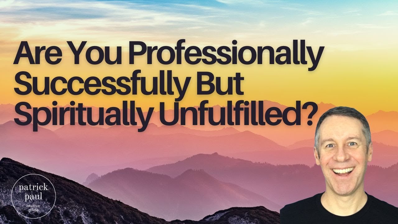 Are You Successful But Unfulfilled Spiritually?