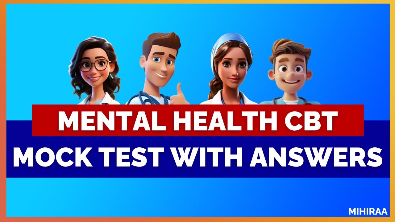 MENTAL HEALTH CBT - MOCK TEST | MIHIRAA