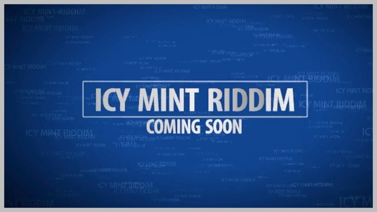 ICY MINT  RIDDIM promo advert 1 - L'Mint Productions