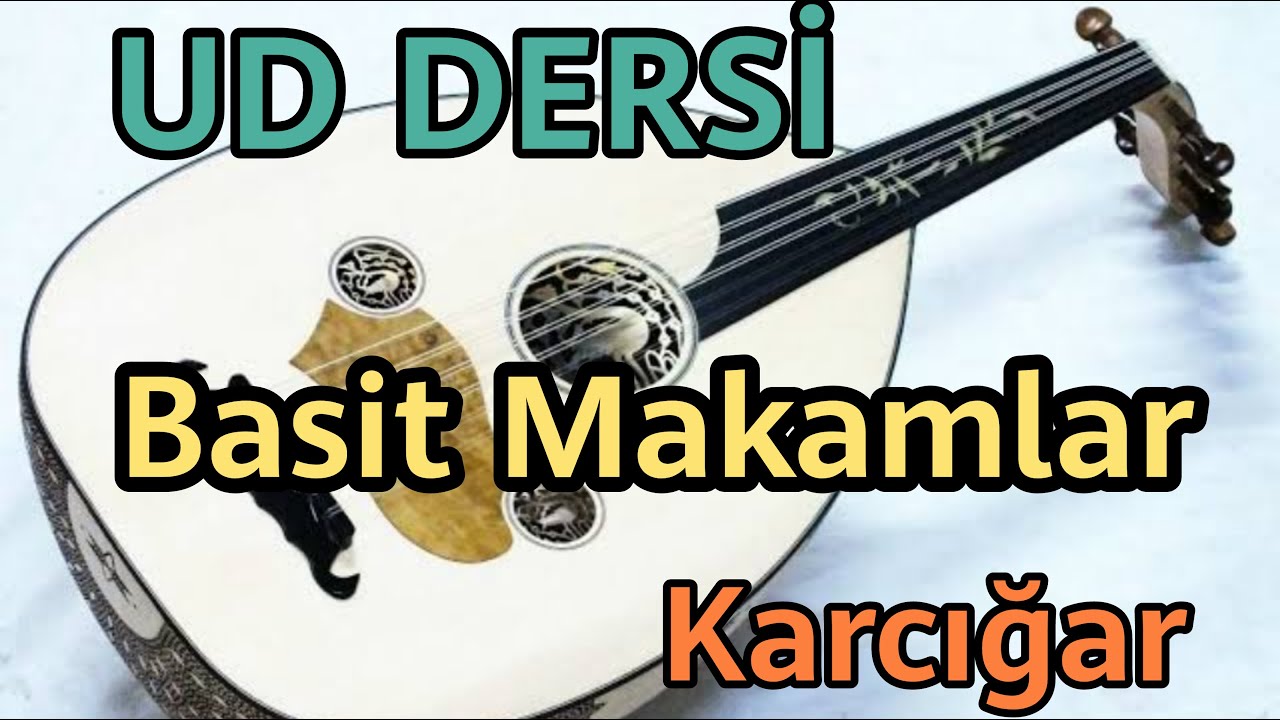 UD DERSİ /27- Karcığar makamı #ud #uddersleri #ud&ouml;ğreniyorum