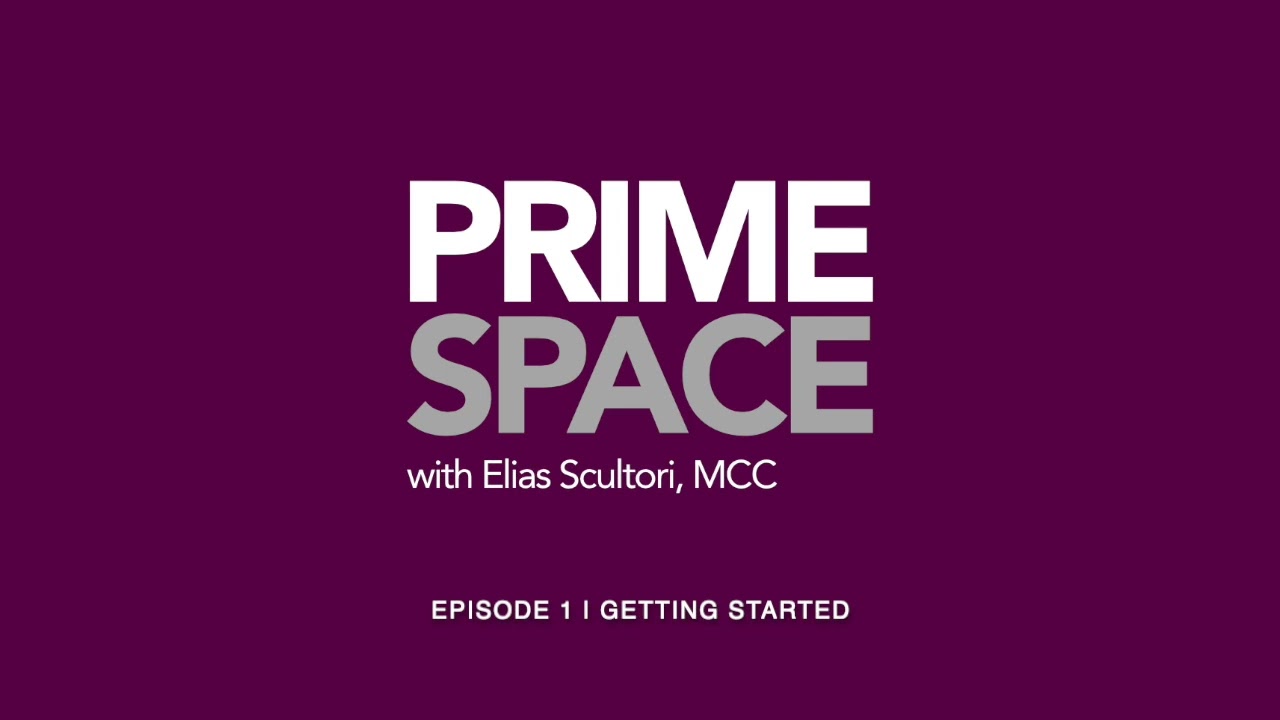 PRIME SPACE | Episode 1 - Getting Started