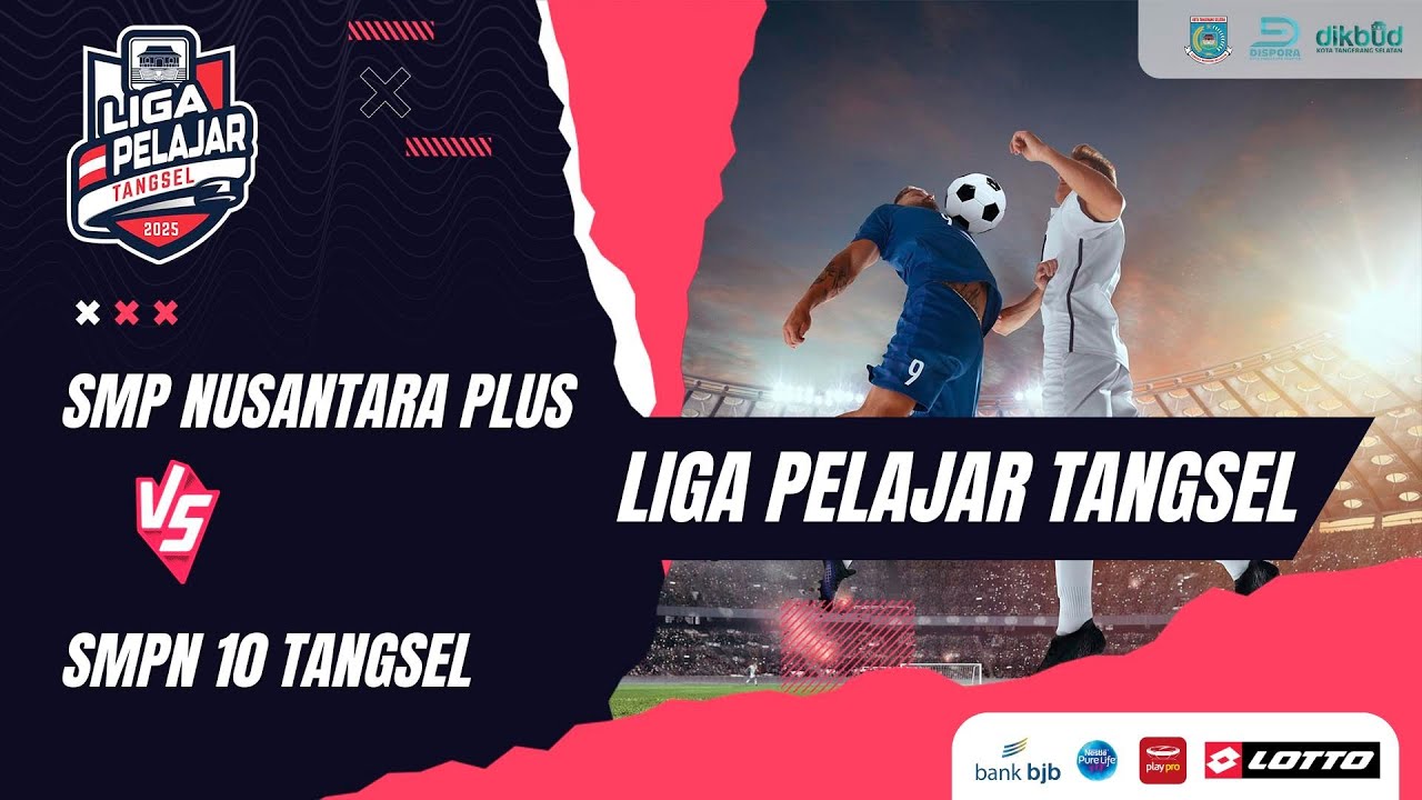 SMP Nusantara Plus VS  SMPN 10 Tangsel | LIGA PELAJAR TANGSEL - Cabang Olahraga Sepak Bola