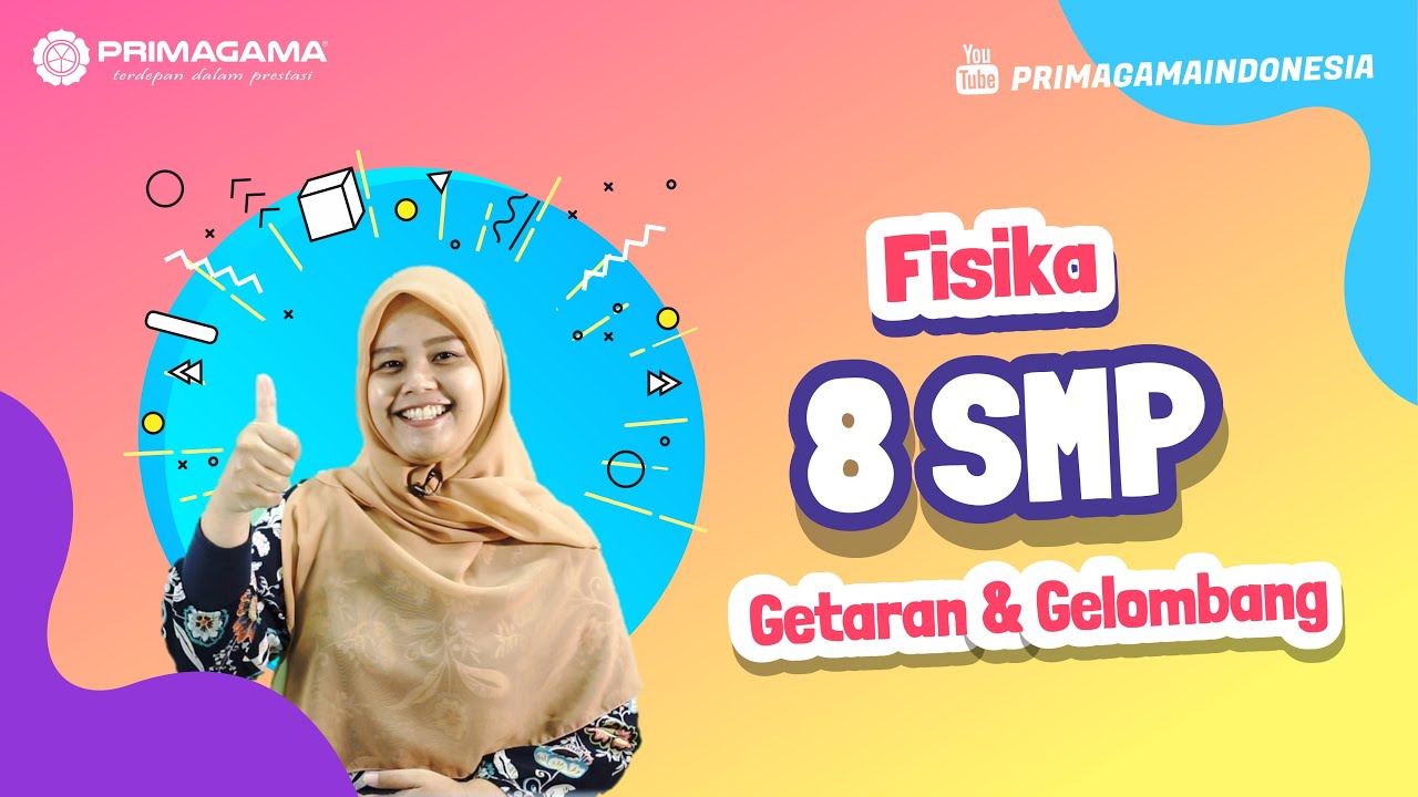 Video Pembelajaran Online Primagama - Fisika 8 SMP - Getaran dan Gelombang