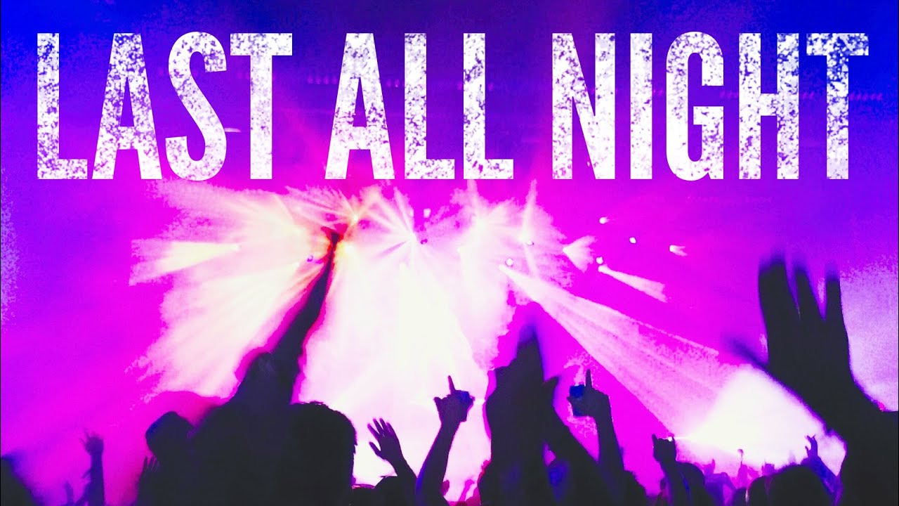 JKAY - Last All Night (OUT ON ALL PLATFORMS NOW)