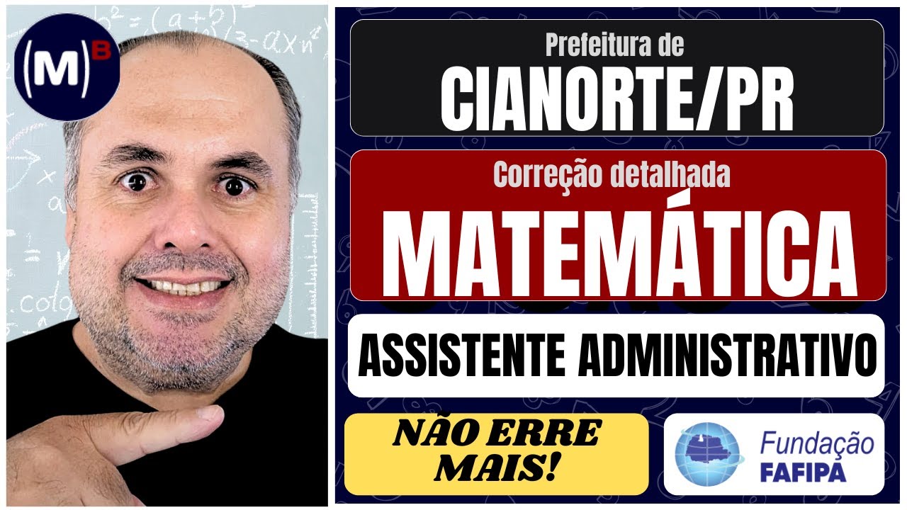 Cianorte-PR FAFIPA 2024: Correção Matemática e RLM Assistente Administrativo | Prova Comentada