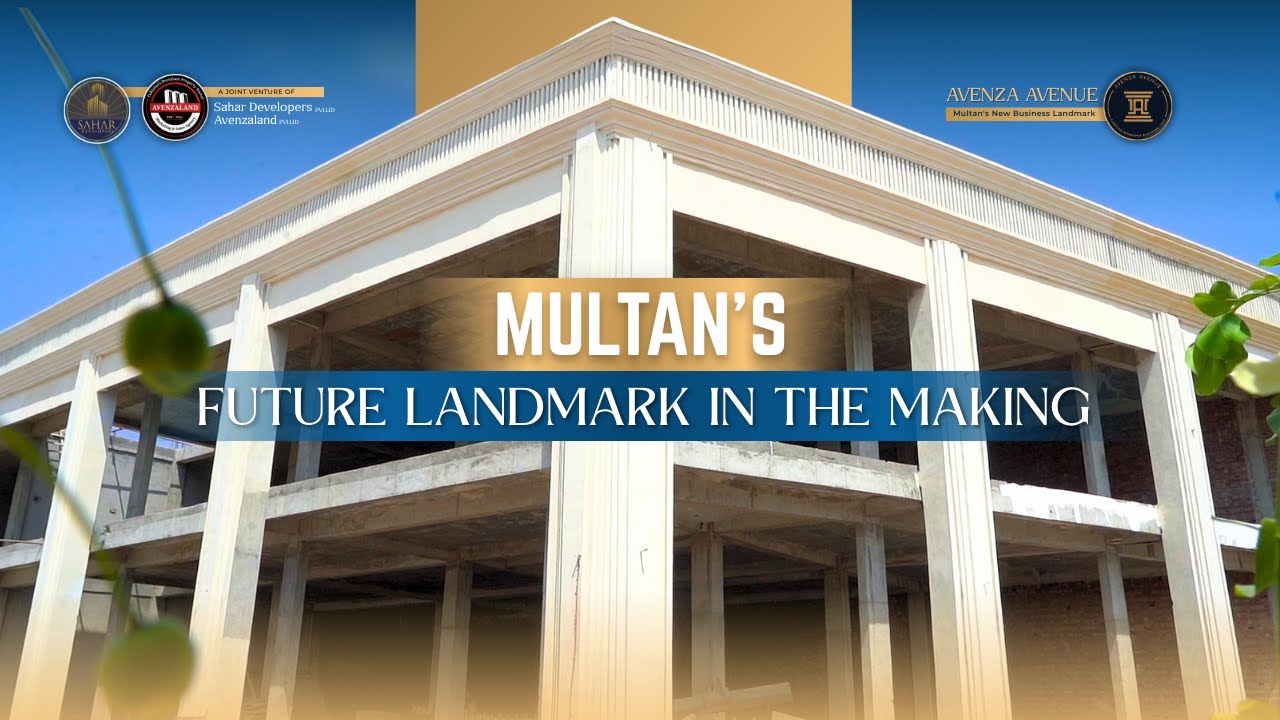 Avenza Avenue Construction Update | Building Multan’s Commercial Future