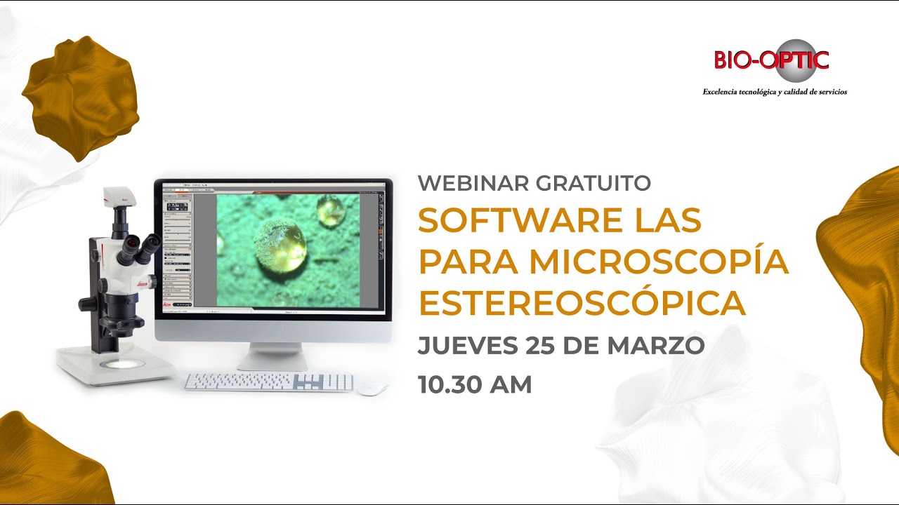 WEBINAR - Software LAS para equipos de microscopia estereoscópico - Bio-Optic