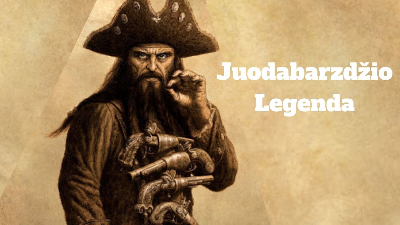 Pirato Juodabarzdžio Legenda (Įdomioji Dokumentika)