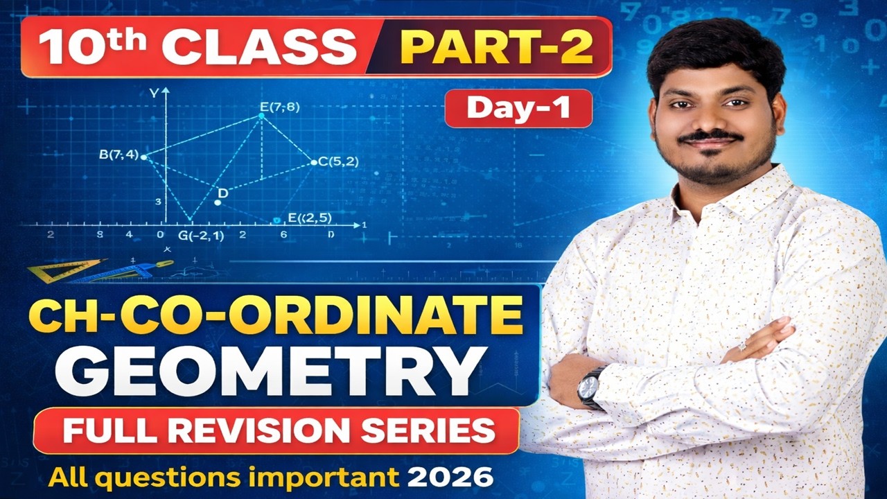 🔴 10th Class Maths Part-2 – Co-Ordinate Geometry Full Revision Series (Day-1)