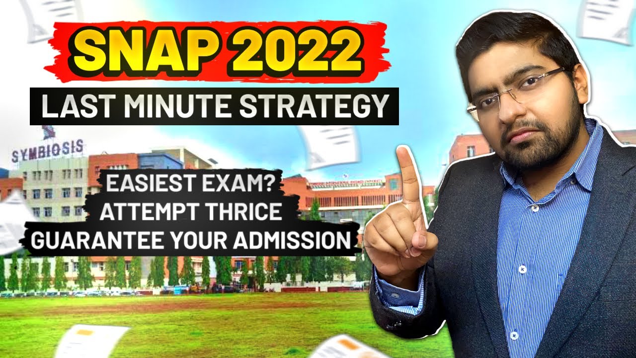 SNAP 2022 Exam Attempt Strategy | SNAP Preparation and Mindset
