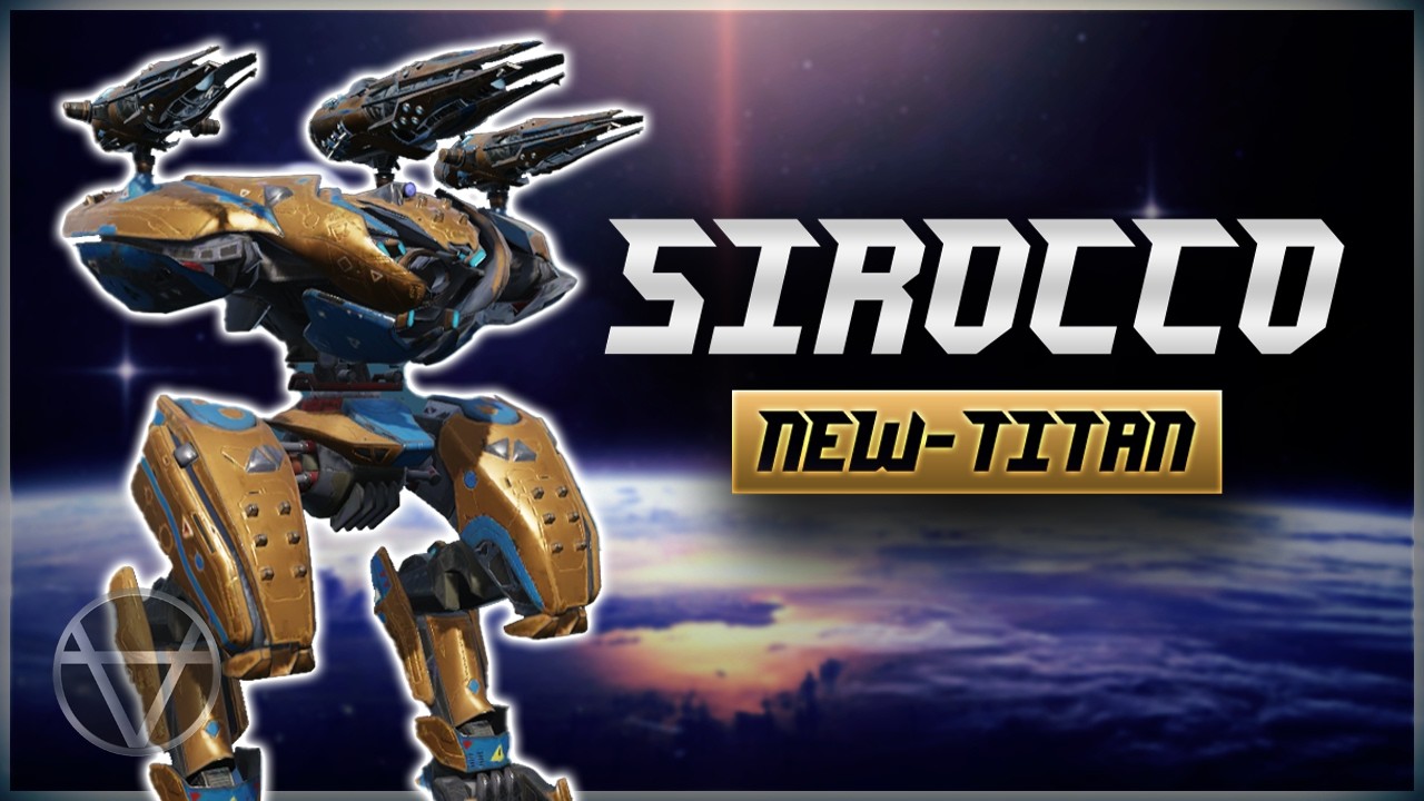 New TITAN SIROCCO Looks Like SHARANGA But Plays Like SAMJOK &ndash; Gameplay | War Robots