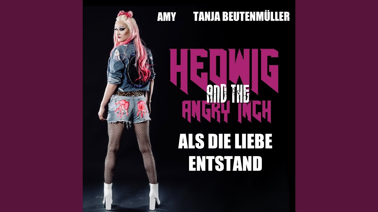 Bevor die Liebe entstand (From The Musical „Hedwig And The Angry Inch“)