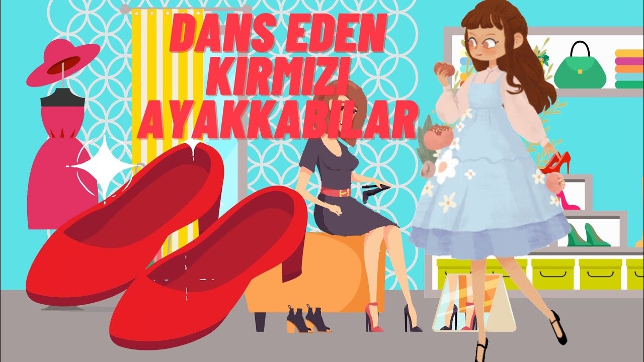 DANS EDEN KIRMIZI AYAKKABILAR MASALI
