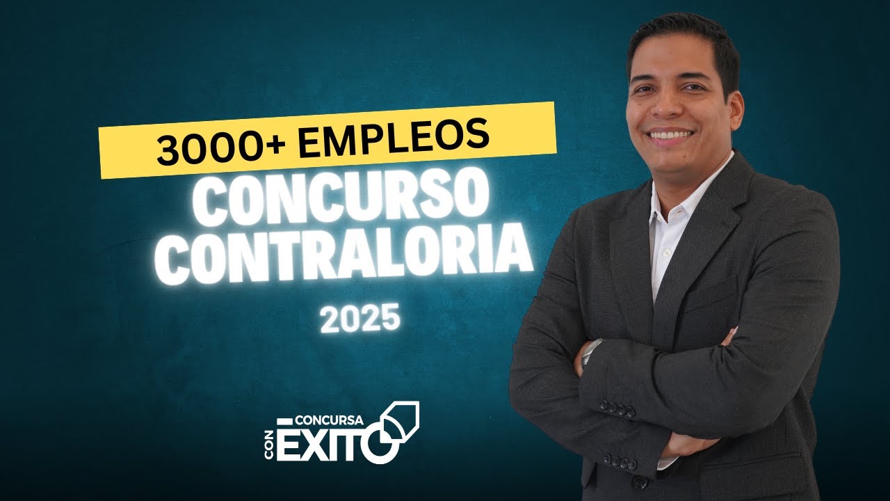 3000 + EMPLEOS En Nuevo Concurso De La Contraloría 2025