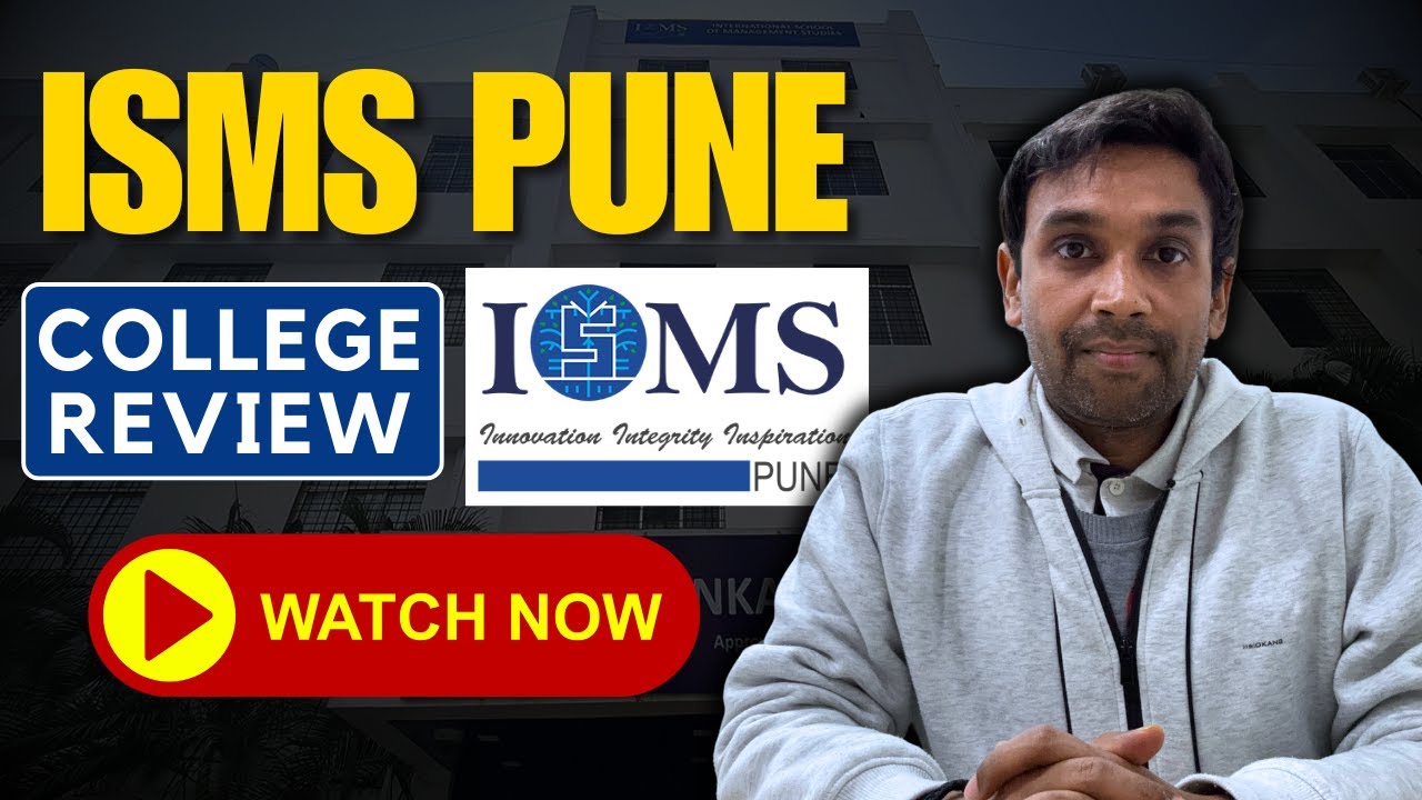 ISMS Pune Review: Everything You Need to Know &ndash; Fees, Placements & Campus Life!