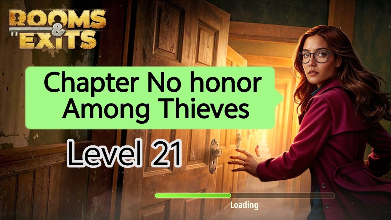 Game Room Exits - Chapter No honor Among Thieves - Level 21