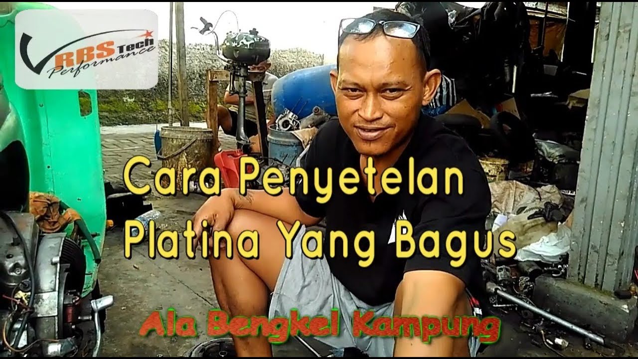 Cara Penyetelan Platina Yang Bagus