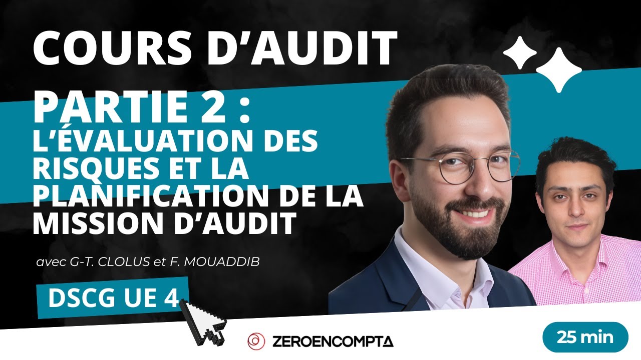 [DSCG UE 4] AUDIT - Partie 2 : L'évaluation des risques et la planification de la mission d'audit