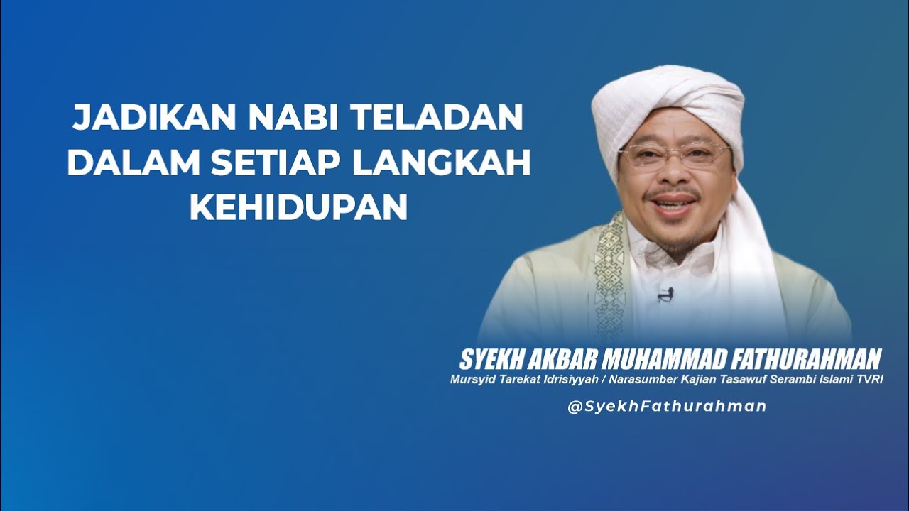 JADIKAN NABI TELADAN DALAM SETIAP LANGKAH KEHIDUPAN