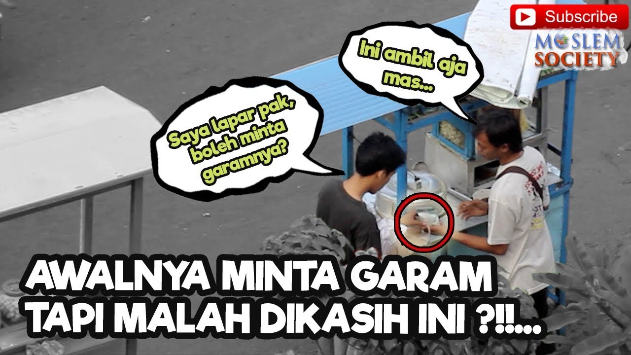 SOCIAL EXPERIMENT | PEDAGANG BAIK BANGET, GEMBEL KELAPARAN MINTA GARAM