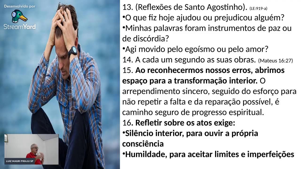 Refletir sobre seus atos.
