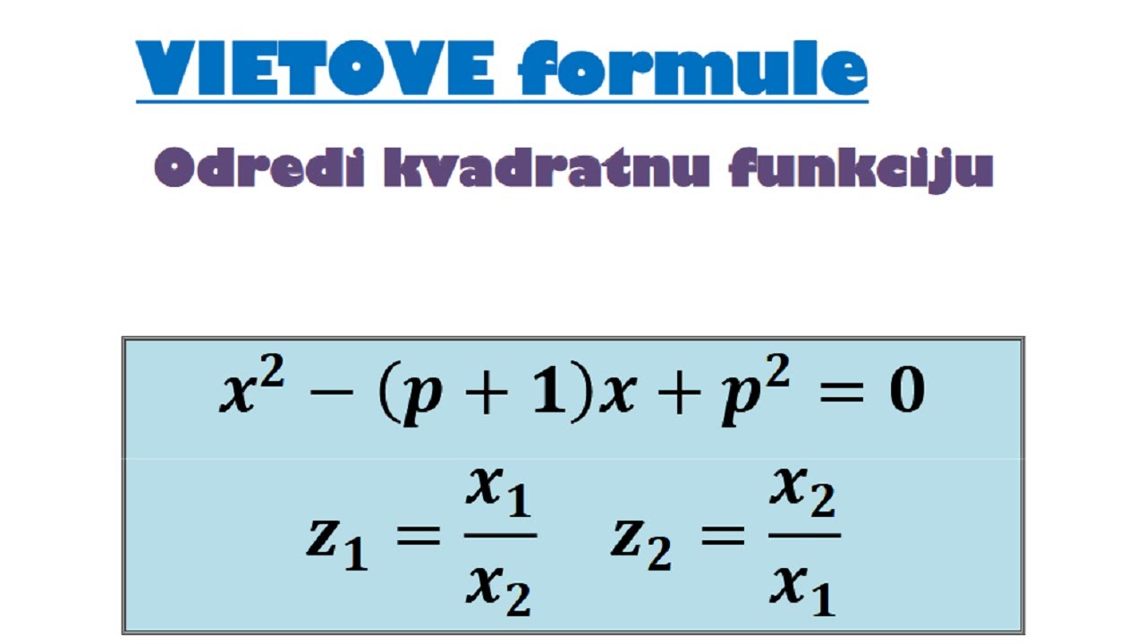 Odredi kvadratnu jednačinu (Vietove formule)
