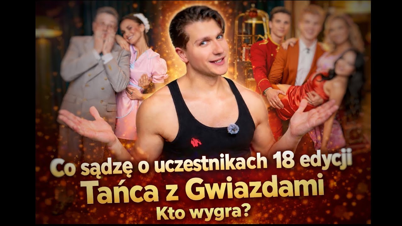 Co sądzę o uczestnikach 18 edycji TAŃCA Z GWIAZDAMI? KTO WYGRA? #tanieczgwiazdami #polsat 