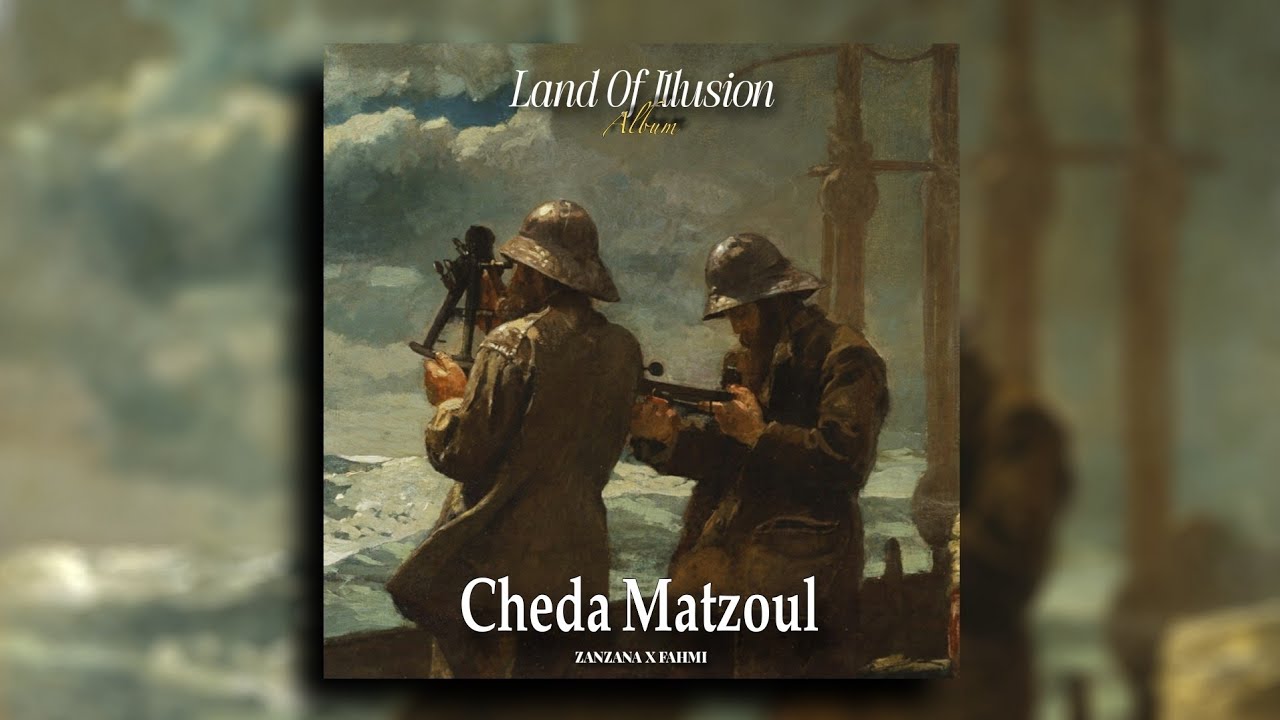 Zanzana - Cheda Matzoul (Feat. @Fahmi_7000)