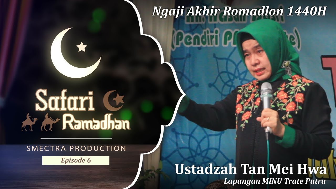 Tan Mei Hwa - Safari Ramadhan Eps 6