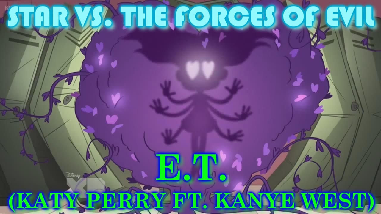 [AMV] Star vs. The Forces of Evil | E.T. - Katy Perry (ft. Kanye West)