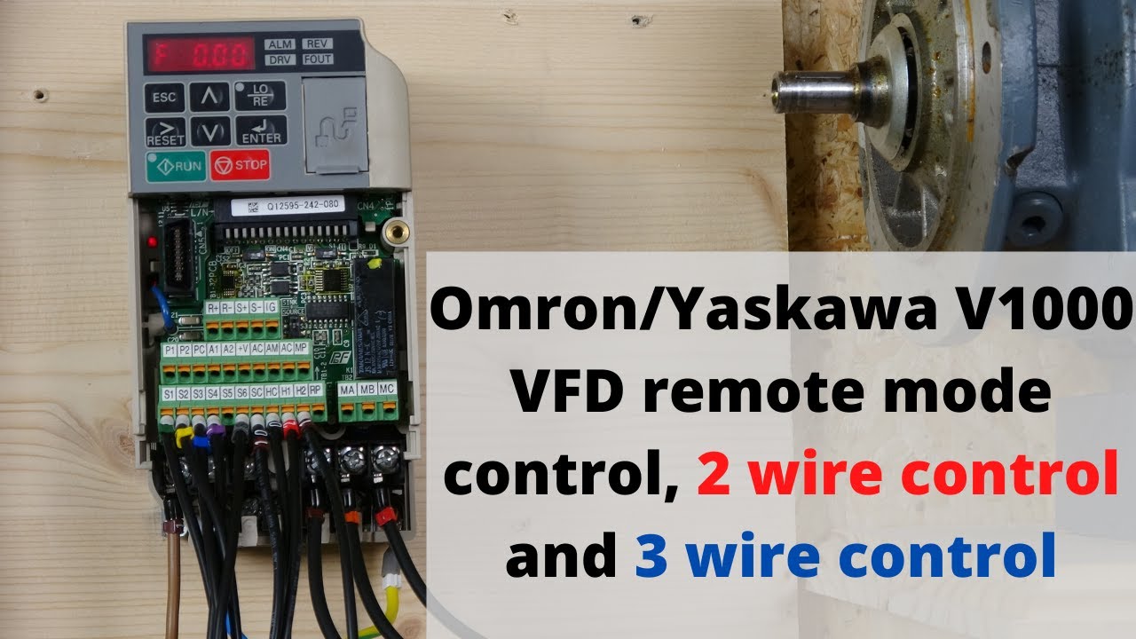 Omron/Yaskawa V1000 VFD remote mode control, 2 wire control and 3 wire control (English)