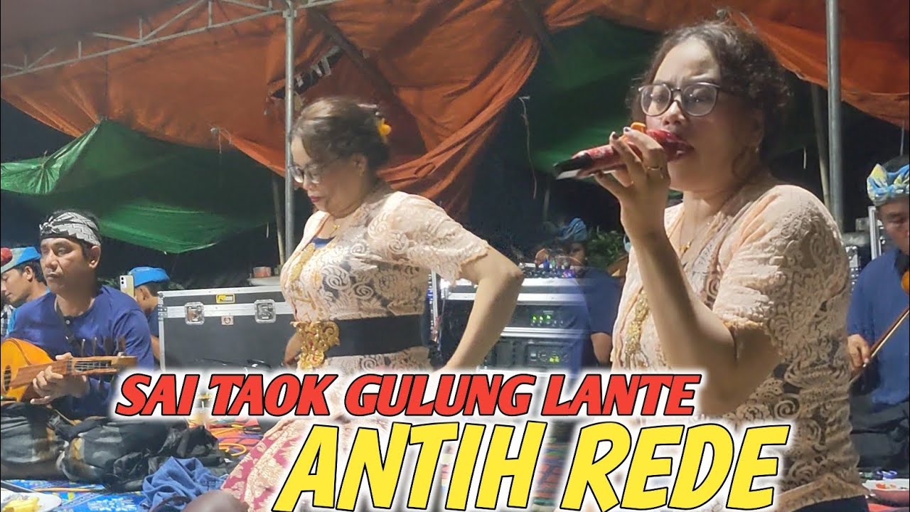 ANTIH REDE - SASAK GULUNG LANTE - Maryam Dede Sasak lombok nostalgia 