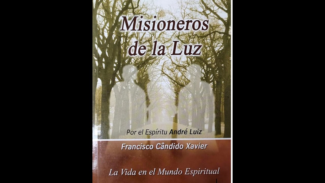 LOS MISIONEROS DE LA LUZ parte 1