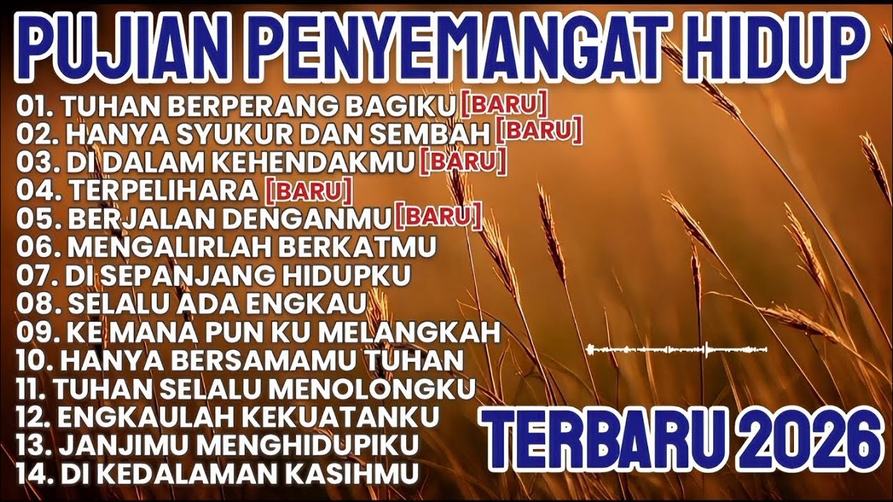 PUJIAN SYUKUR DAN PENYEMANGAT HIDUP | LAGU ROHANI TERBARU 2026