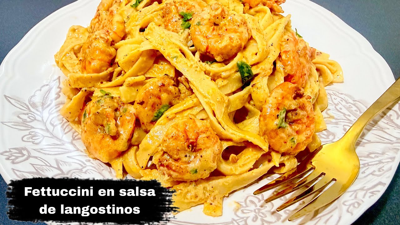 Mi receta de fettuccini cremoso con langostinos (fácil y con mucho sabor)