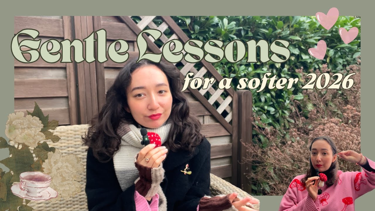 Slowly starting into 2026 with Gentle Lessons | on changing, letting go, & looking for magic
