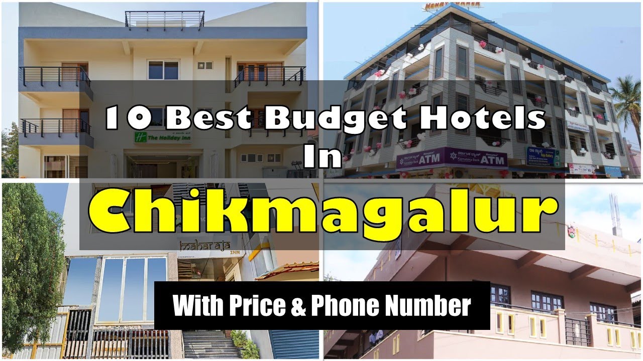 10 Best Budget Hotels In Chikmagalur With Phone Number | चिकमंगलूर में सस्ते होटल