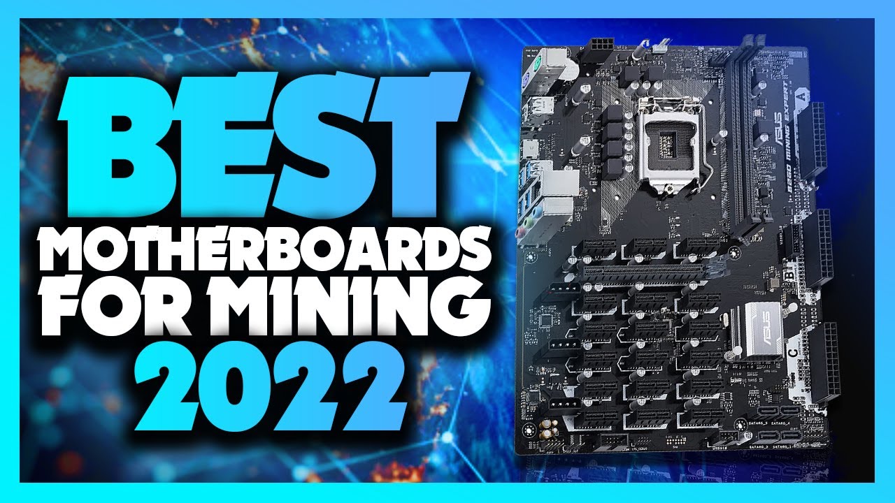 What's The Best Motherboards For Mining (2022)? The Definitive Guide!