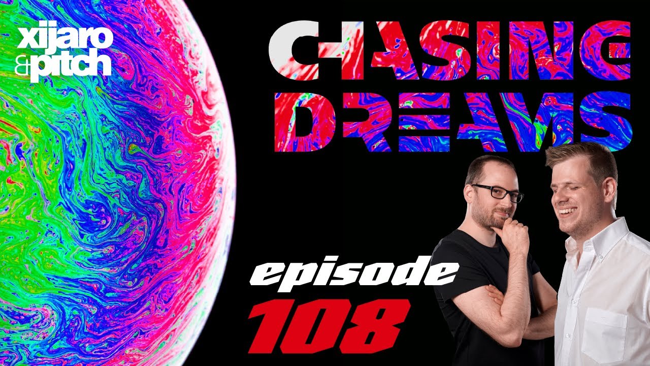 XiJaro & Pitch pres. Chasing Dreams 108